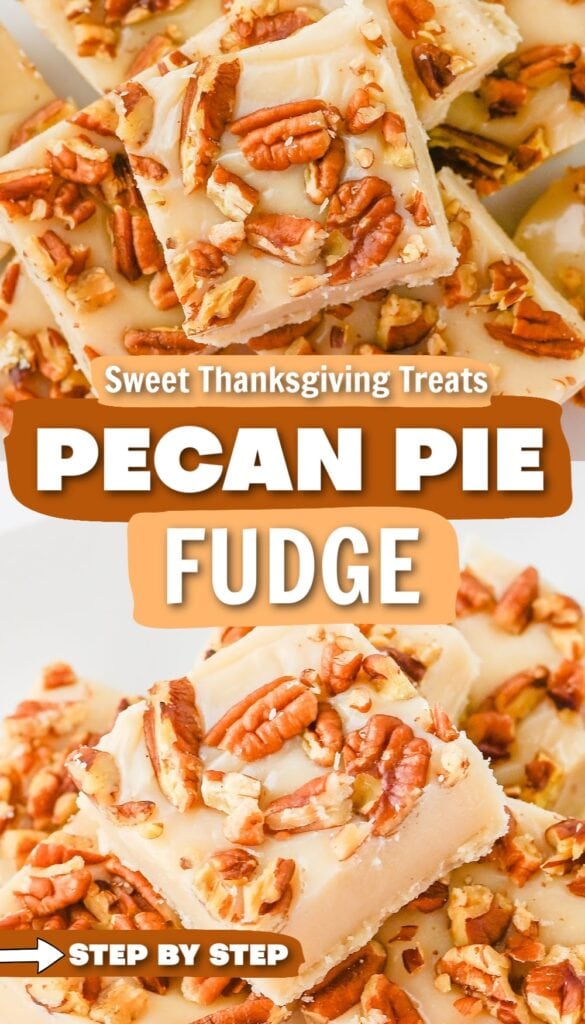 pecan pie fudge - thanksgiving treats