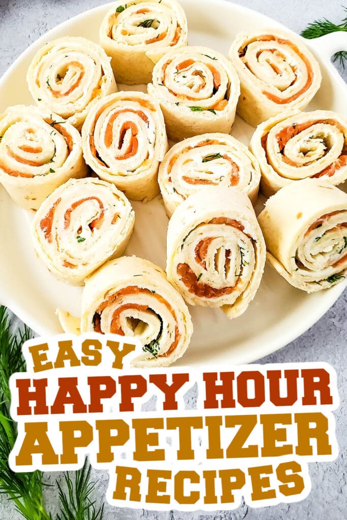 happy hour appetizers - Smoked Salmon Pinwheels