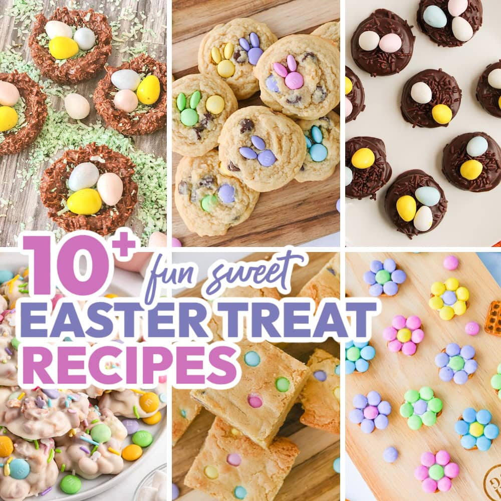 10+ Fun Easter Treat Ideas to Make This Spring