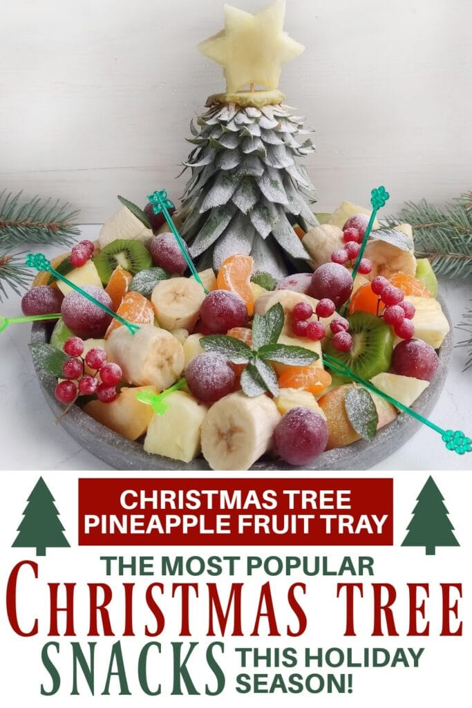 Christmas Tree Snacks - Christmas Pineapple Tree Fruit Tray