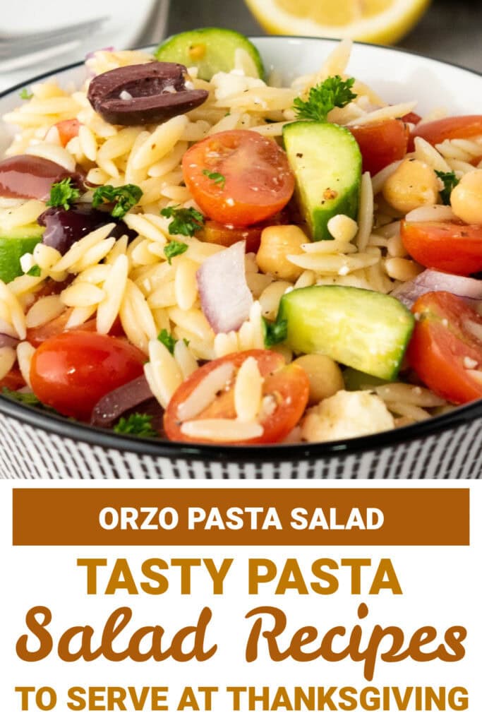Thanksgiving Pasta Salad - Mediterranean Orzo Pasta Salad