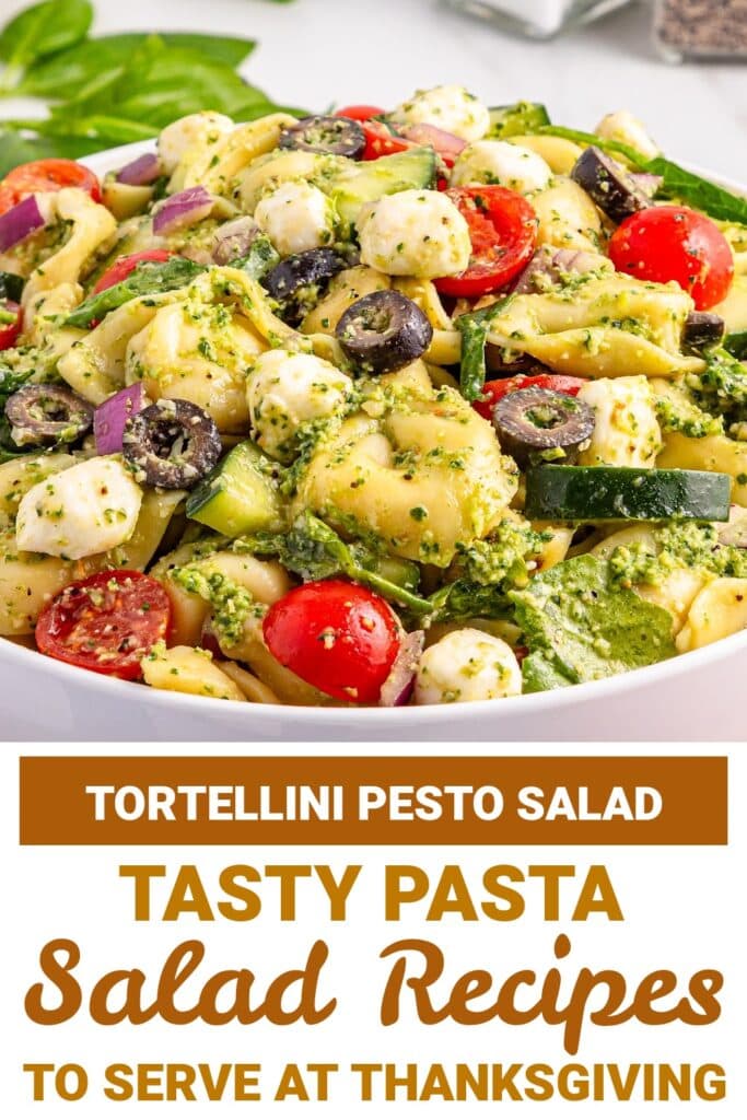 Thanksgiving Pasta Salad - Tortellini Pesto Salad