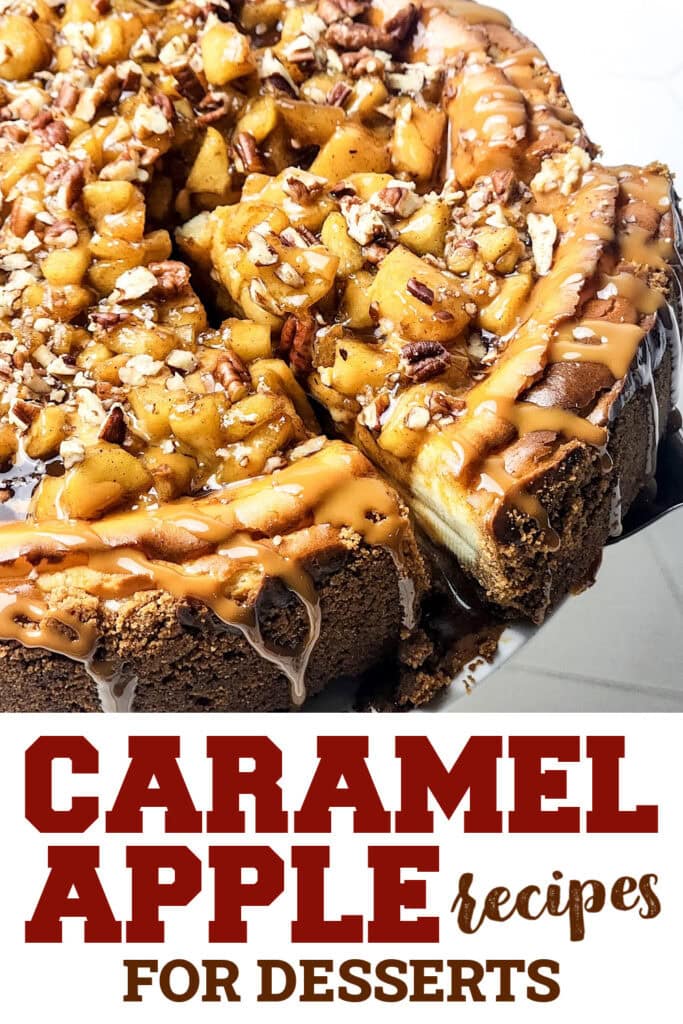 caramel apple inspired recipes - Caramel Apple Cheesecake