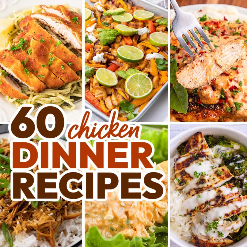 60 Family-Friendly Chicken Dinner Recipes