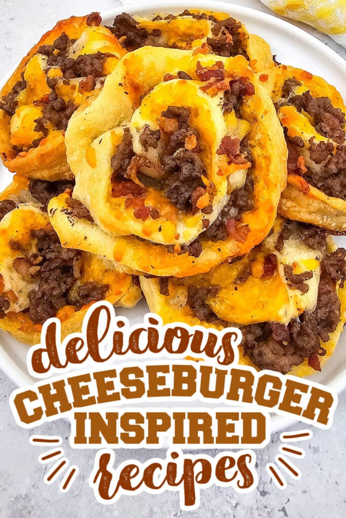 cheeseburger inspired recipes - Bacon Cheeseburger Pinwheels