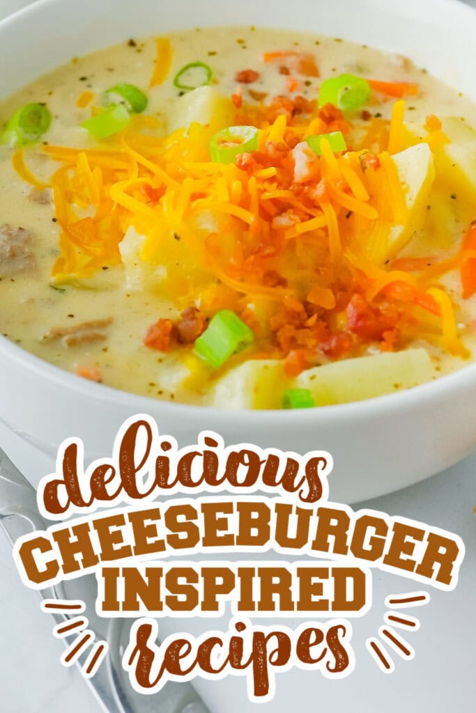 cheeseburger inspired recipes - One-Pot Cheeseburger Soup