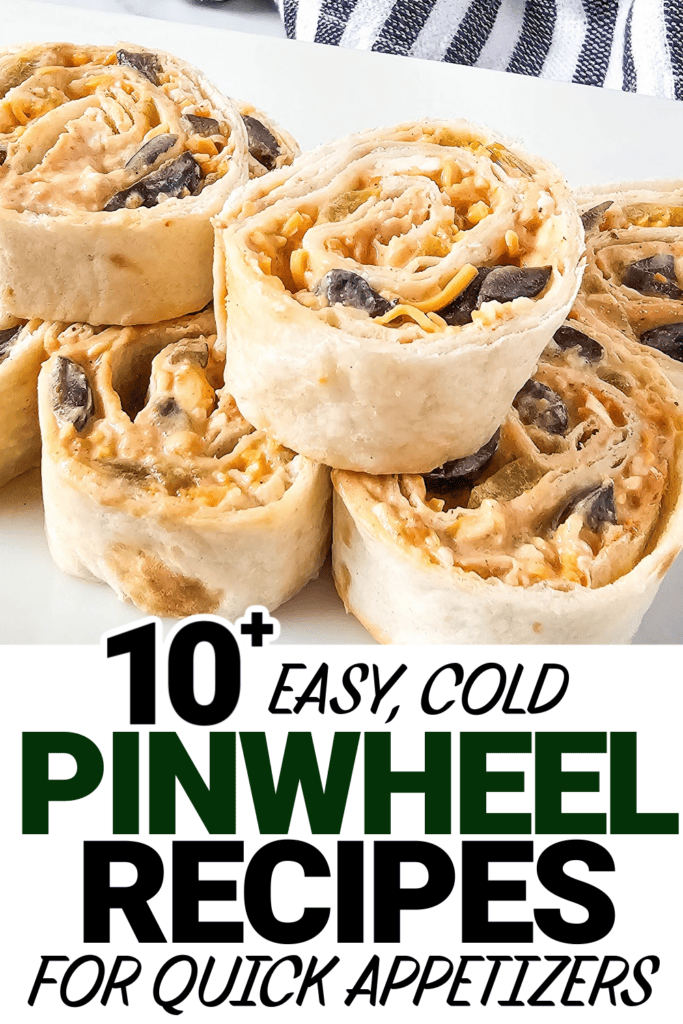 cold pinwheel appetizer - Cheesy Mexican Pinwheels