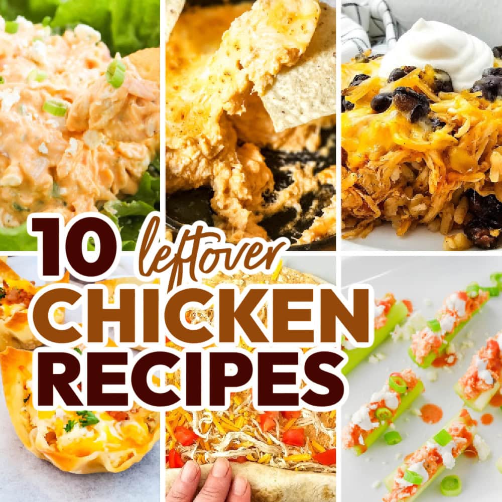 10 Easy Recipes to Make with Leftover Chicken
