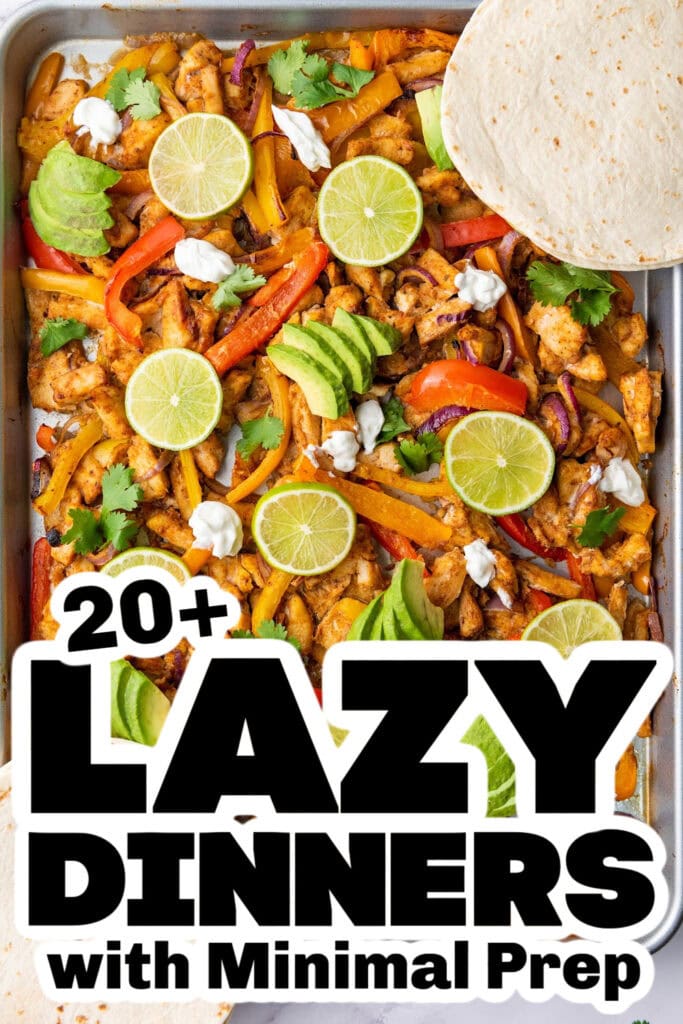 lazy dinners - Sheet Pan Chicken Fajitas