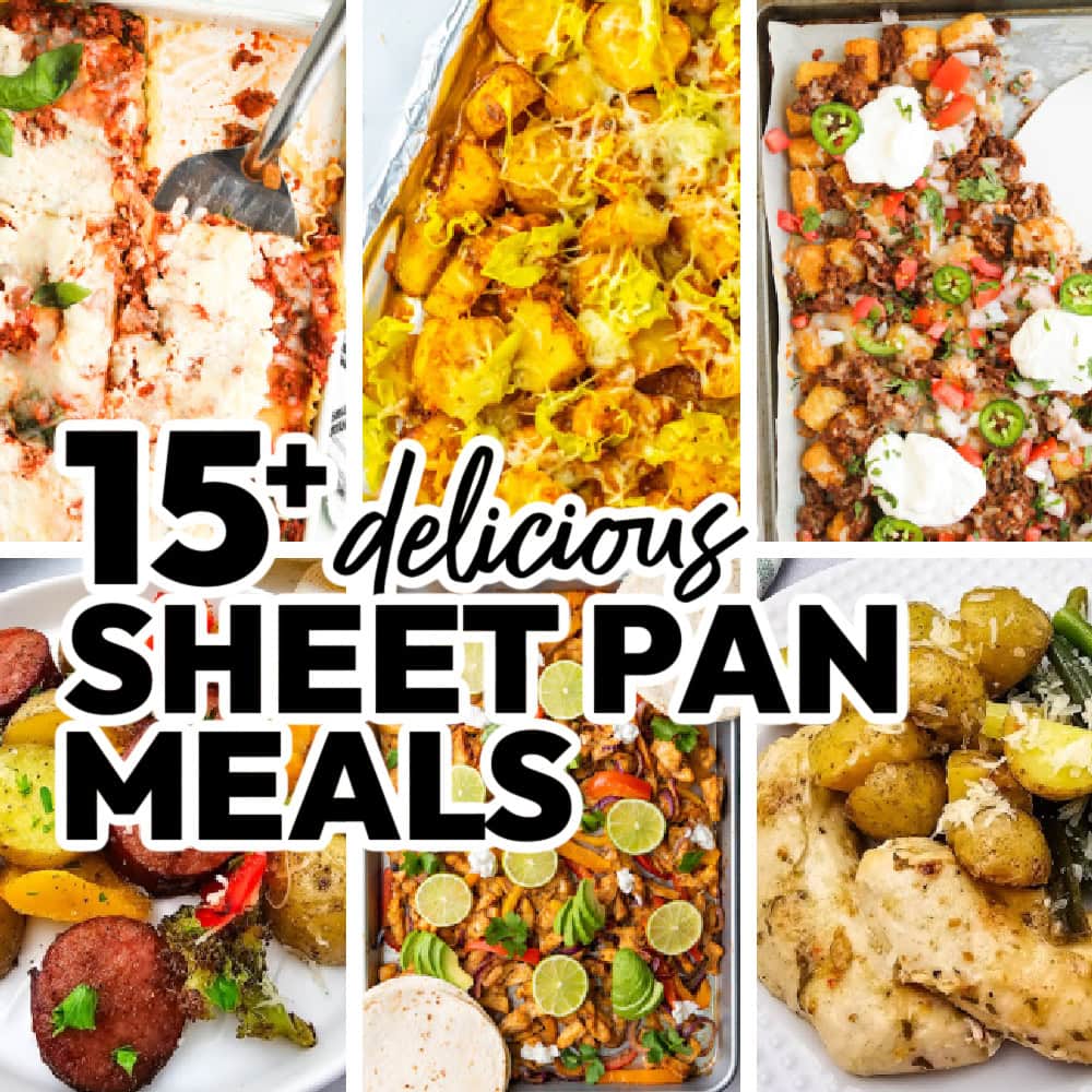 15+ Delicious Sheet Pan Meals for Busy Weeknights