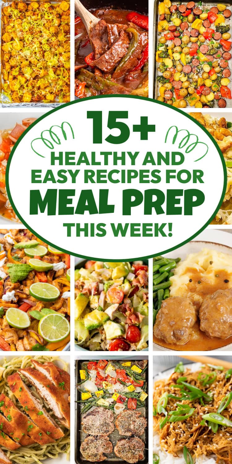 15+ Easy Recipes for Meal Prep for the Week - Bite-Sized Bash