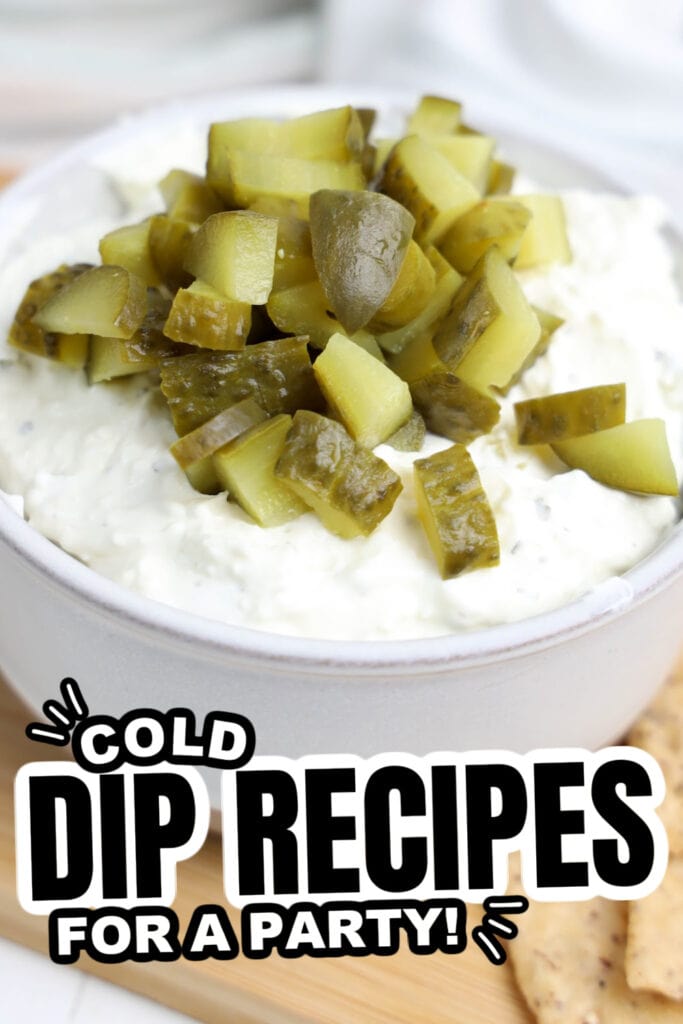 cold dip recipes - Creamy Tangy Dill Pickle Dip