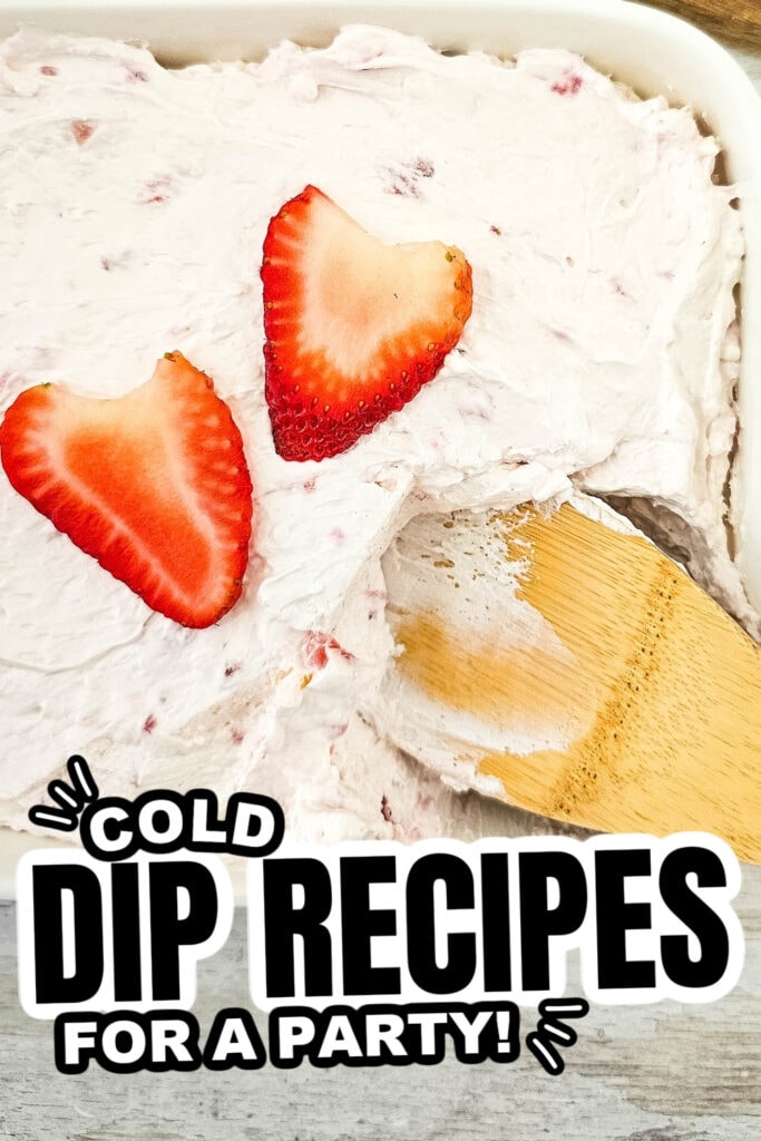 cold dip recipes - Strawberry Cheesecake Dip