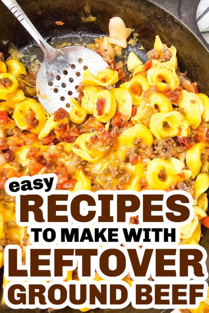 leftover ground beef - One-Pan Skillet Bacon Cheeseburger Tortellini