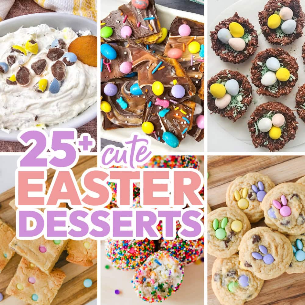 25+ Cute Easter Desserts