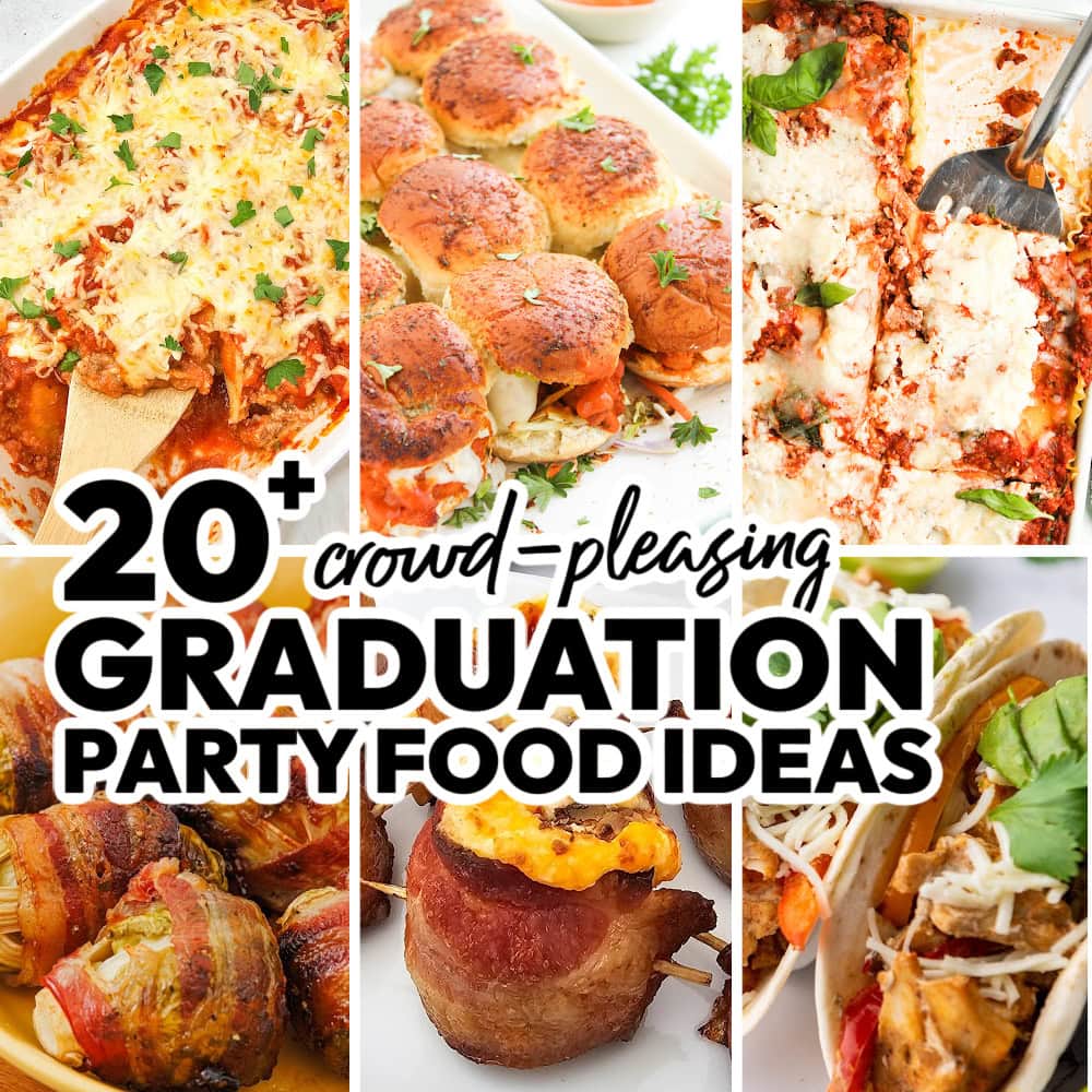 20+ Graduation Party Food Ideas for Kids and Adults