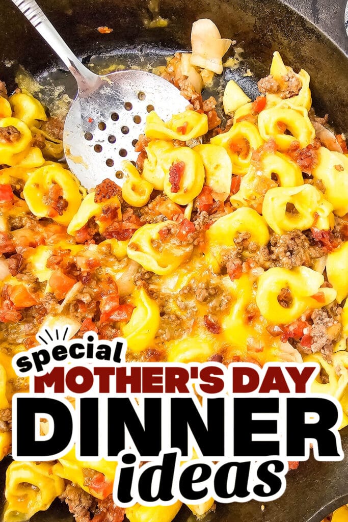 mother's day dinner ideas - One-Pan Skillet Bacon Cheeseburger Tortellini