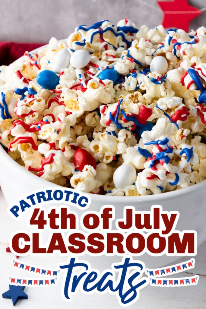 4th of July Classroom Treats -Patriotic Popcorn