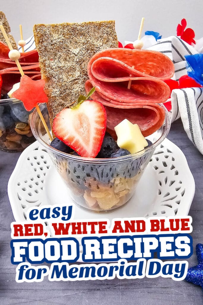 red, white and blue recipes for memorial day - Red, White, and Blue Charcuterie Cups