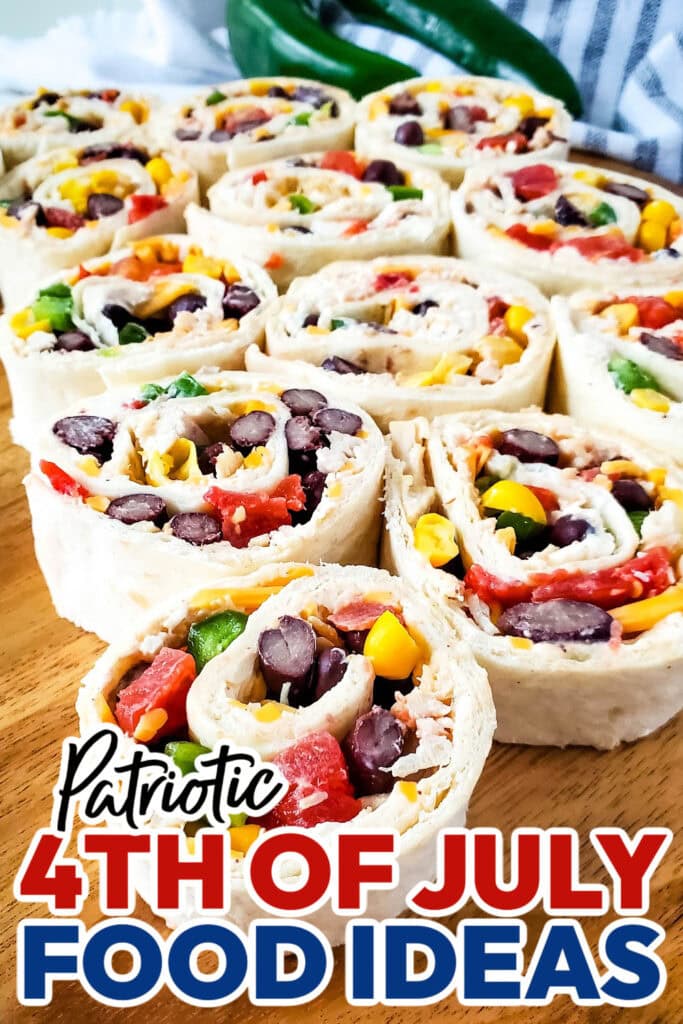 4th of July Food Ideas-Southwest Chicken Pinwheels