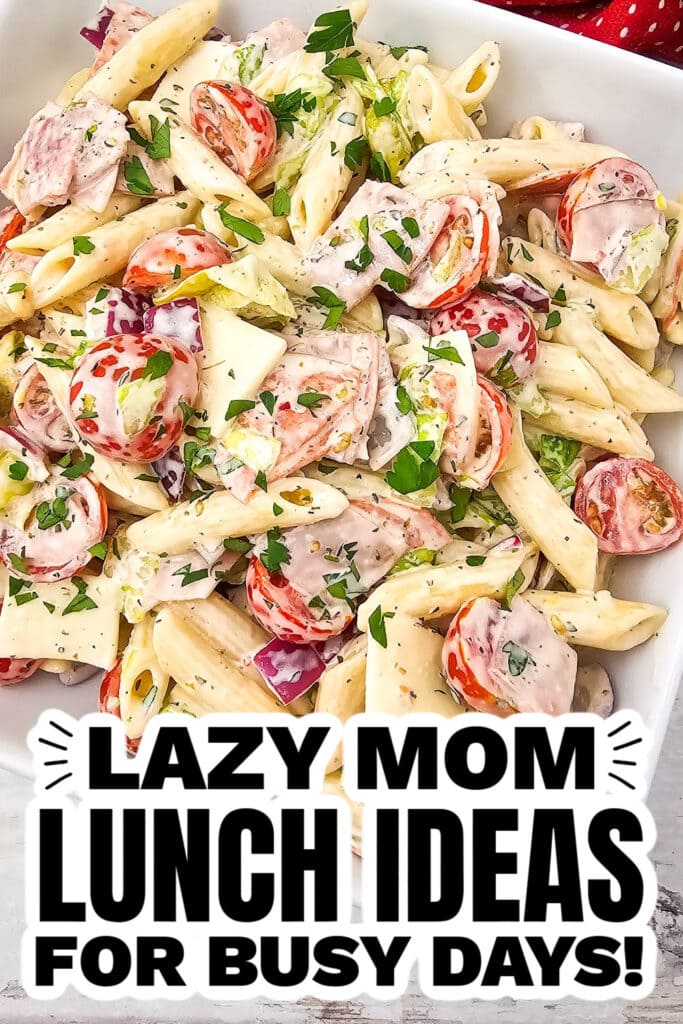 Lazy Mom Lunch Ideas - Italian Hoagie Pasta Salad