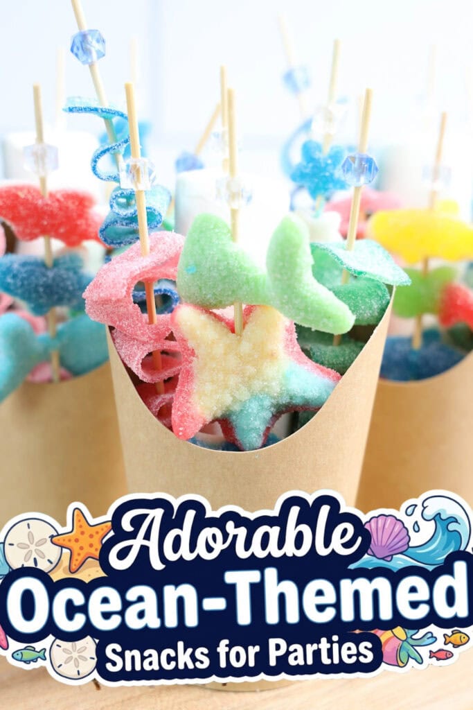 Ocean-Themed Party Food- Sea Life Candy Cups