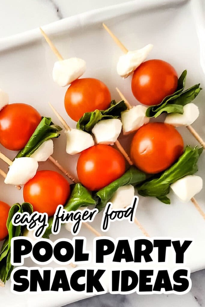 Pool Party Snack Ideas-Luxurious Caprese Skewers