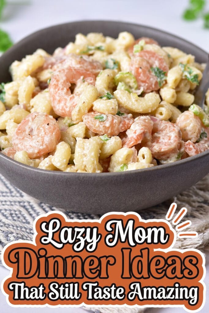 lazy mom dinner ideas - Shrimp Pasta Salad