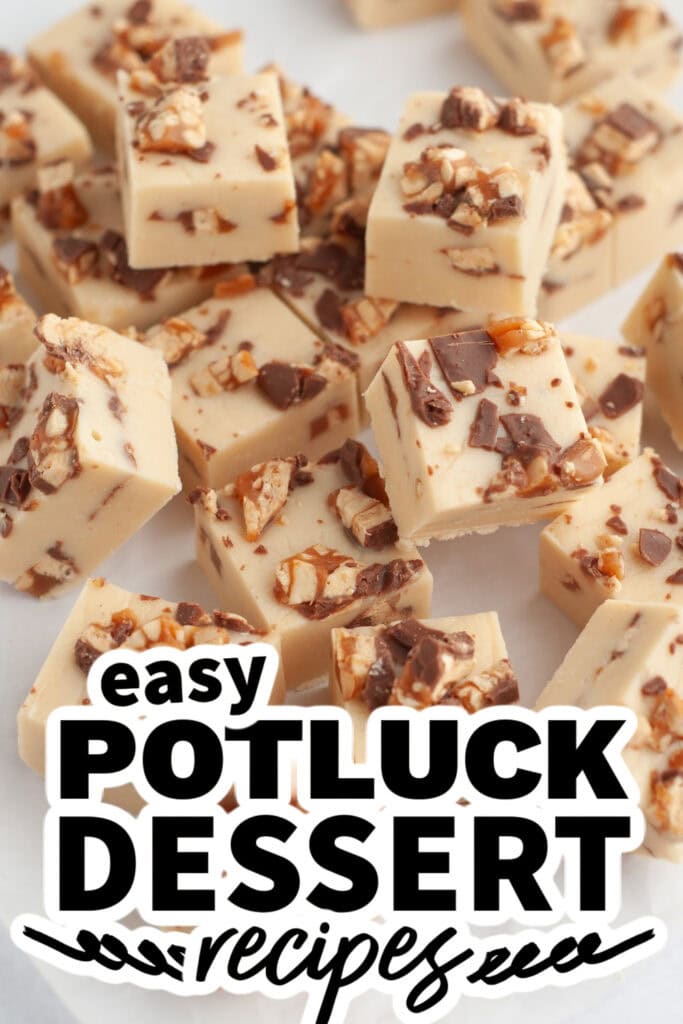 potluck dessert recipes - Snickers Fudge