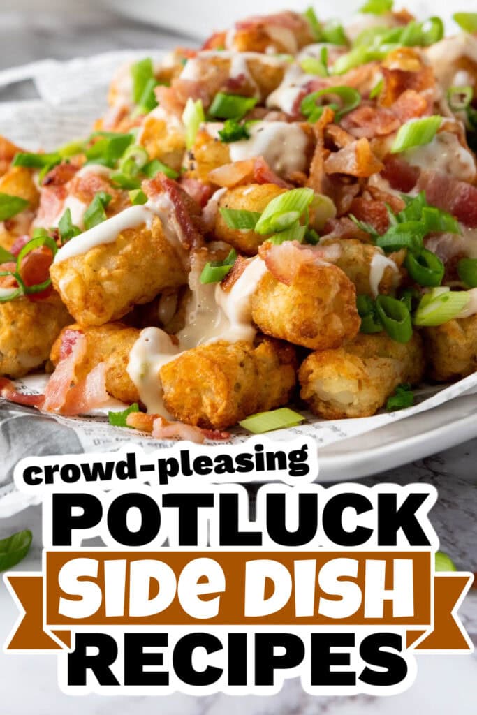 potluck side dish - Cheesy Bacon Loaded Tater Tots