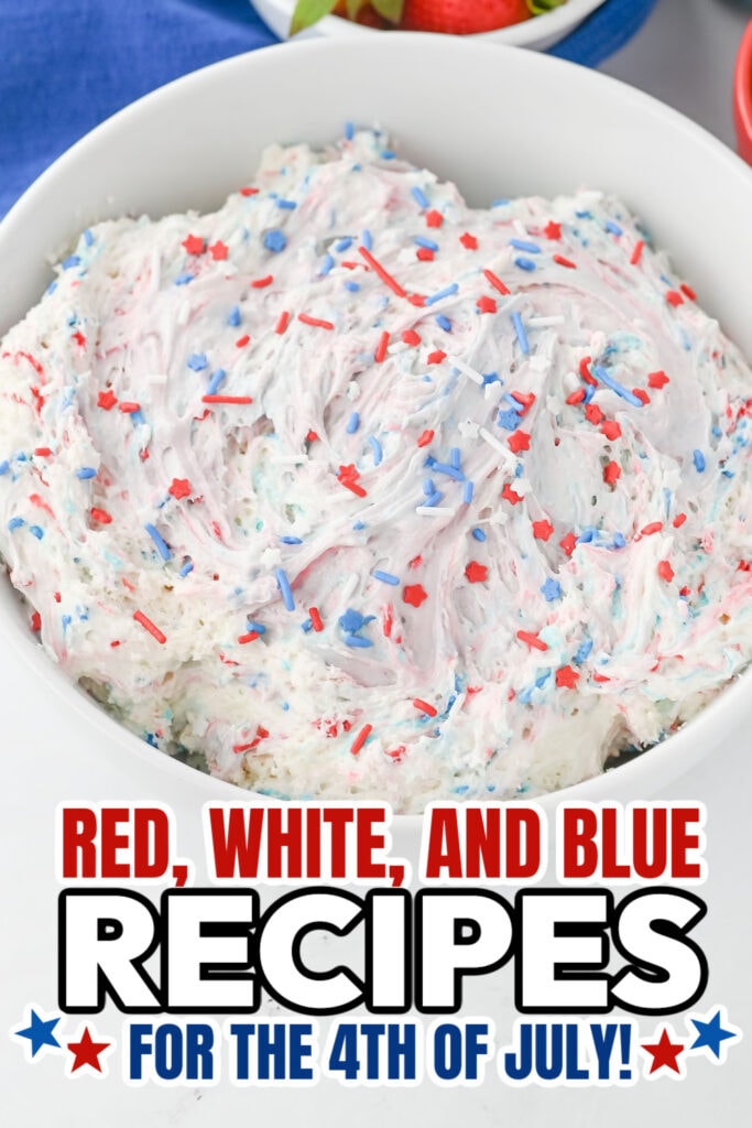 red, white, and blue recipes for Red, - Red, White, and Blue Funfetti Dip