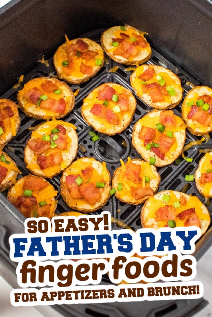 Father's Day Finger Foods -Air Fryer Bacon and Cheese Potato Slices