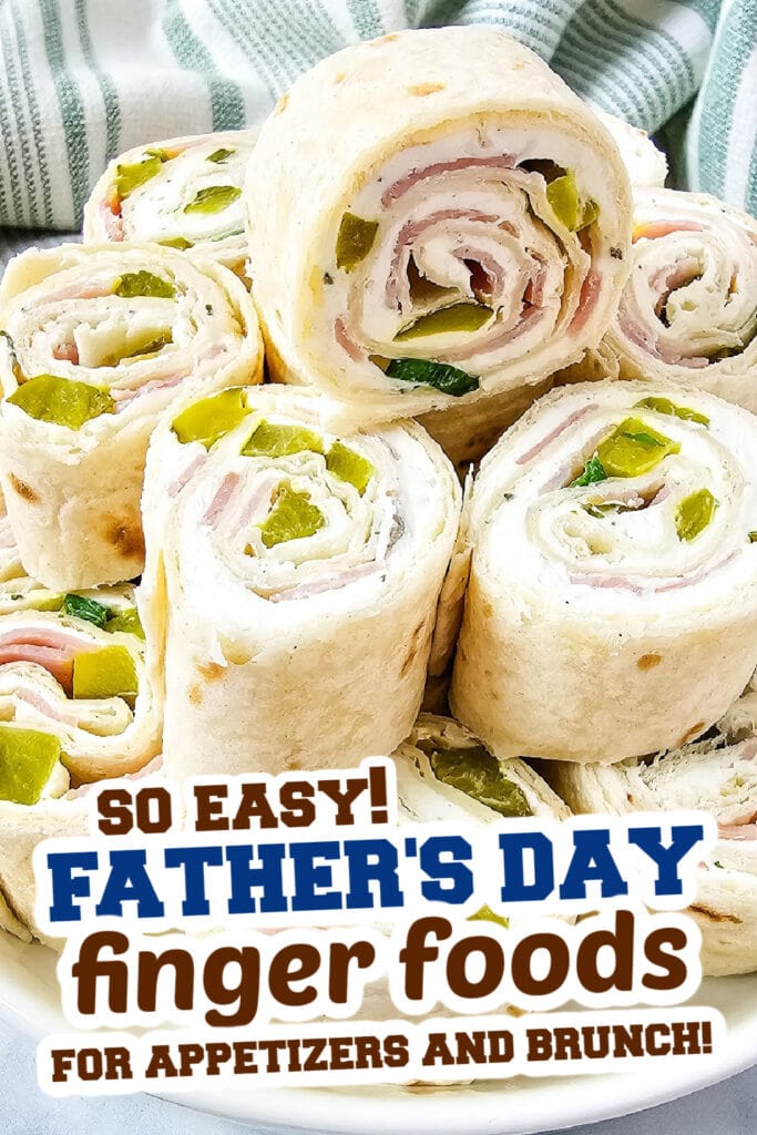 Father's Day Finger Foods -Pickle Dip Pinwheels