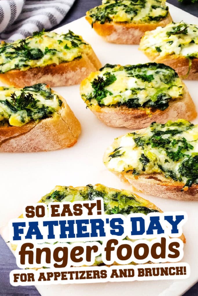 Father's Day Finger Foods -Spinach Artichoke Crostini