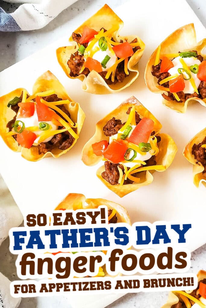 Father's Day Finger Foods -Taco Wonton Cups