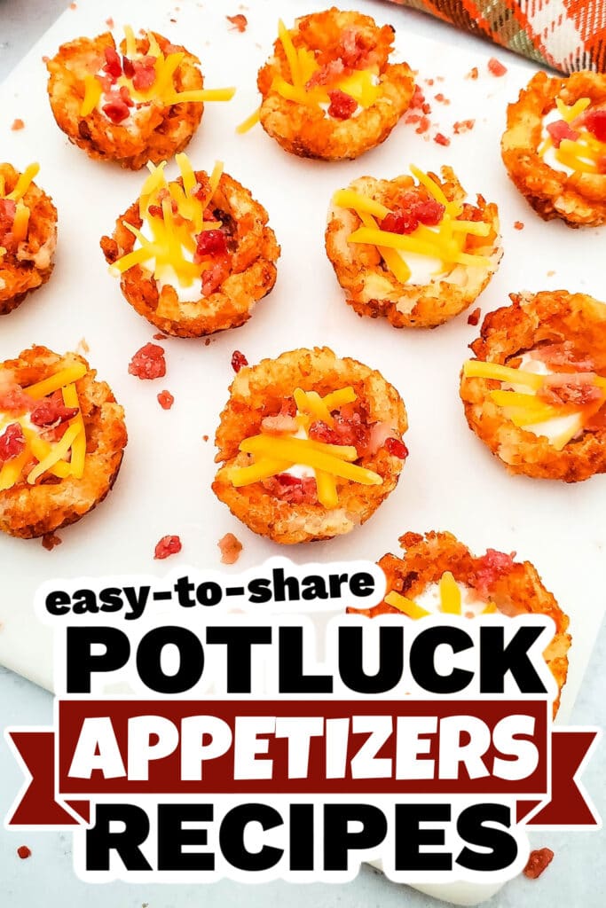 Potluck Appetizers -Loaded Tater Cups