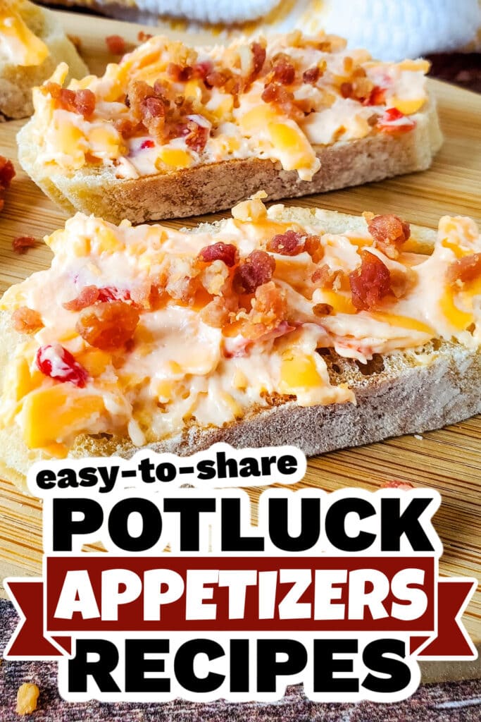 Potluck Appetizers -Pimento Cheese and Bacon Crostini