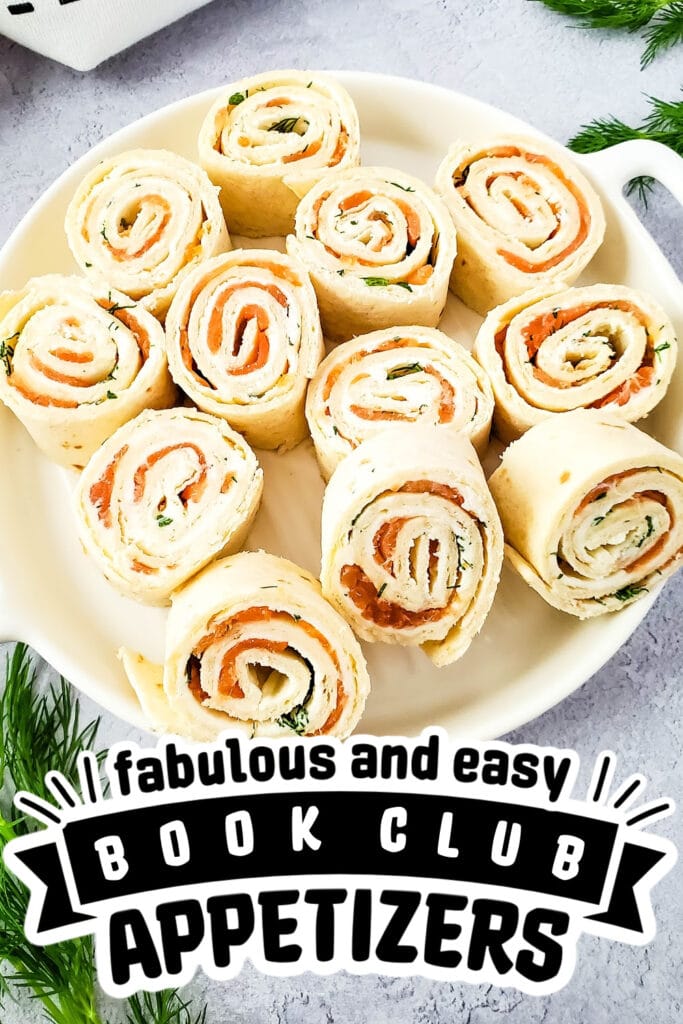 book club appetizers - Smoked Salmon Pinwheels