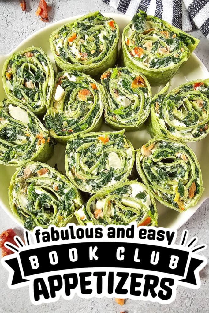 book club appetizers - Spinach Dip Pinwheels