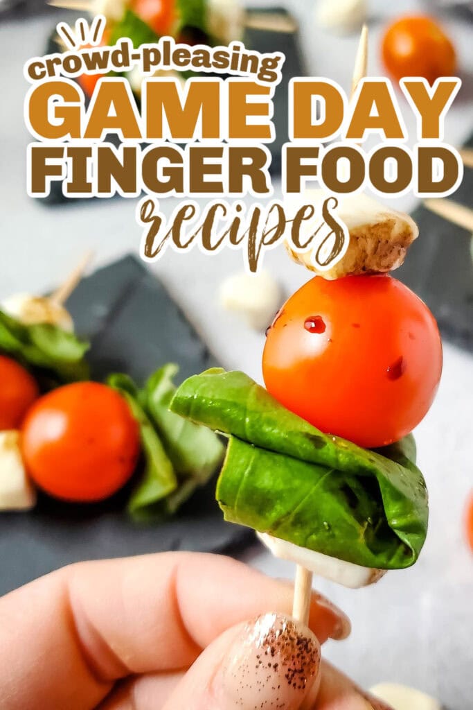 game day finger foods -Caprese Skewers