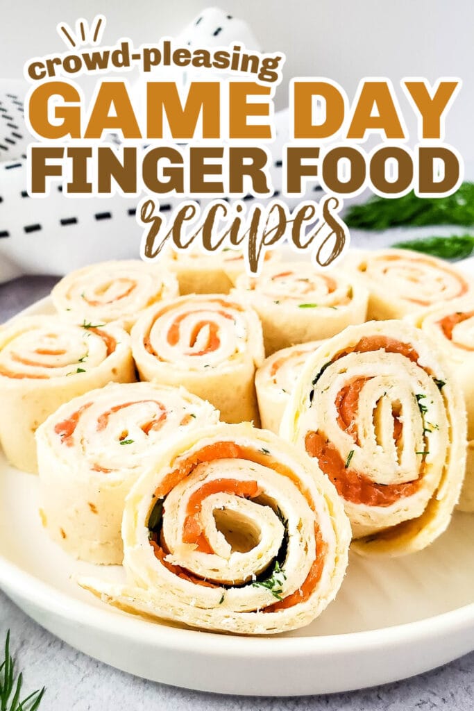 game day finger foods -Smoked Salmon Pinwheels
