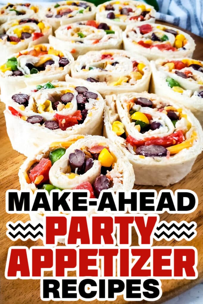 make ahead appetizer-Southwest Chicken Pinwheels