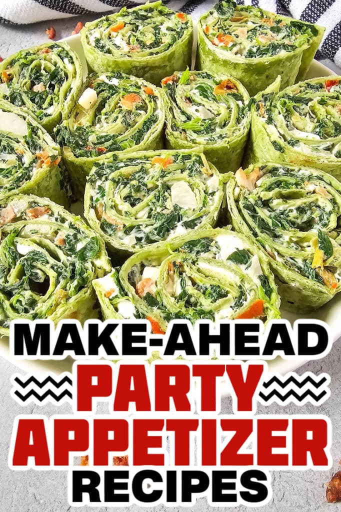 make ahead appetizer-Spinach Dip Pinwheels