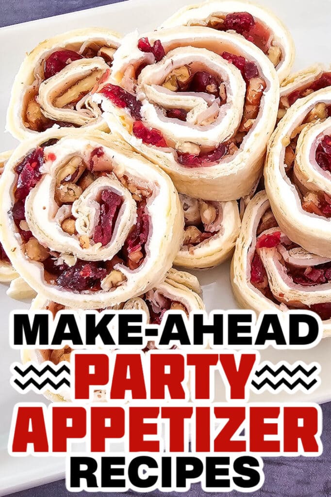 make ahead appetizer-Turkey Cranberry Pecan Pinwheels