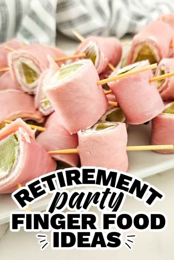 retirement party finger food ideas -Pickle Ham Rolls