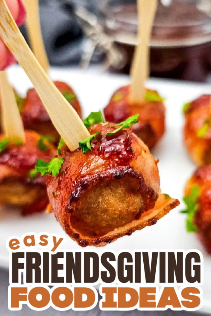 Friendsgiving Food Ideas-BBQ Bacon Wrapped Meatballs