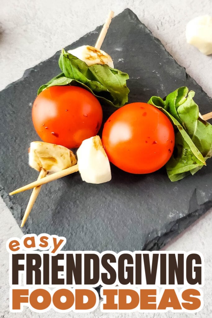 Friendsgiving Food Ideas-Caprese Skewers