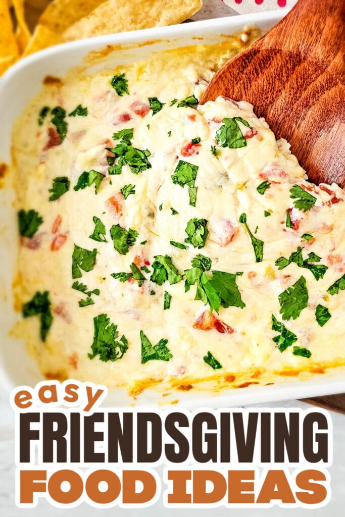 Friendsgiving Food Ideas-Oven-Baked Queso Dip