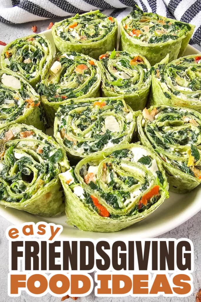 Friendsgiving Food Ideas-Spinach Dip Pinwheels