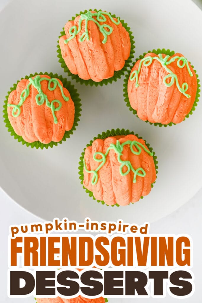 Pumpkin-Inspired Friendsgiving Dessert-Pumpkin Cupcakes